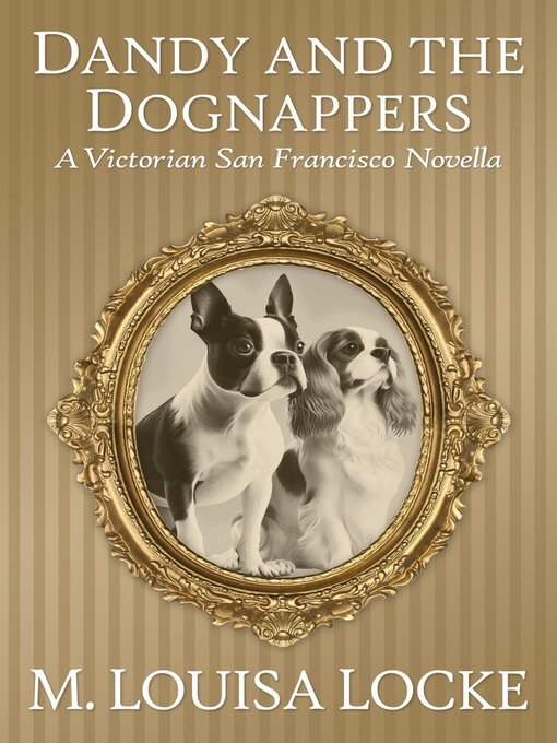 Title details for Dandy and the Dognappers by M. Louisa Locke - Available